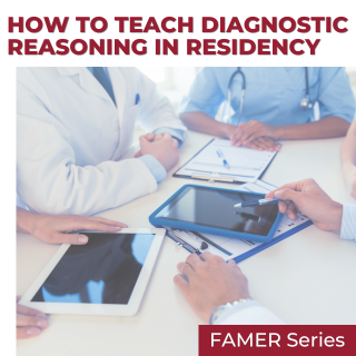 eCourse FAMER - How to Teach Diagnostic Reasoning in Residency Banner